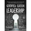 Certified EdTech Leadership: The key to growing as a K12 CTO through standards-based best practices