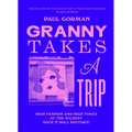 Granny Takes a Trip: High Fashion and High Times at the Wildest Rock 'n' Roll Boutique