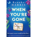 When You're Gone: A totally gripping and heartbreaking page-turner set in Ireland