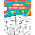 Workbook for Preschoolers: Tracing Lines Shapes Letters and Numbers for Preschool, Kindergarten, Toddlers and Kids Ages 3-5