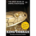 King Cobras: King of Venomous Snakes
