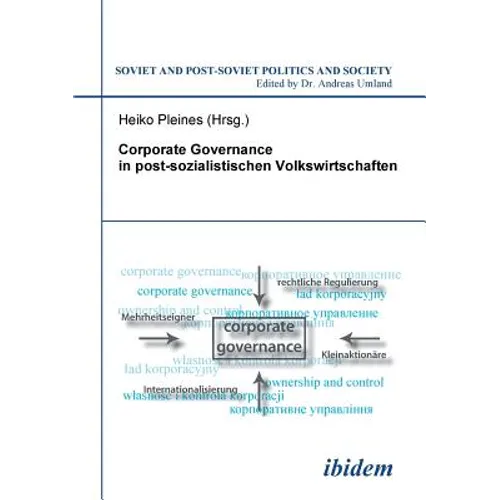 Corporate Governance in postsozialistischen Volkswirtschaften.