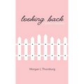 Looking Back