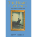 The Heart Is Witness: Stories from the Life of a Colombian Woman