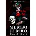 Mumbo Jumbo: Short Stories