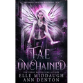 Fae Unchained