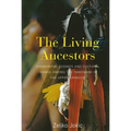 The Living Ancestors: Shamanism, Cosmos and Cultural Change Among the Yanomami of the Upper Orinoco