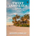 Twixt Land & Sea Tales
