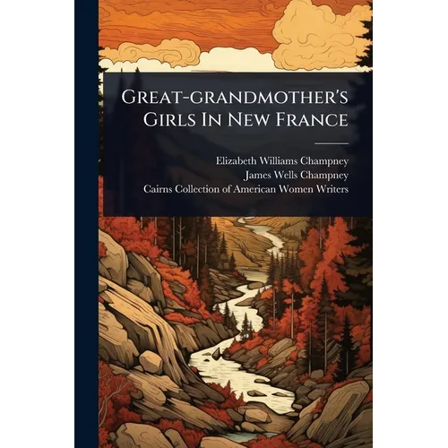 Great-grandmother's Girls In New France