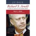 Judge Richard S. Arnold: A Legacy of Justice on the Federal Bench