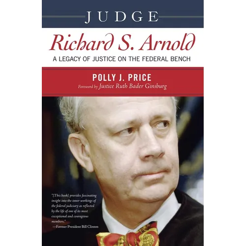 Judge Richard S. Arnold: A Legacy of Justice on the Federal Bench
