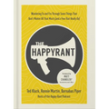 The Happy Rant: Wandering to and Fro Through Some Things That Don't Matter All That Much (and a Few That Really Do)
