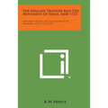 The English Traveler And The Movement Of Ideas, 1660-1732: University Studies Of The University Of Nebraska, V32-33, 1932-1933