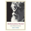 Abraham Joshua Heschel: A Life of Radical Amazement