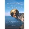 From the Heart of Saint Alphonsus: Excerpts from Saint Alphonsus Liguori