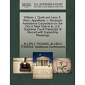 William J. Quirk and Leon E. Wein, Appellants, V. Municipal Assistance Corporation for the City of New York et al. U.S. Supreme Court Transcript of Re