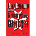 Oak Island And The Knights Of Malta