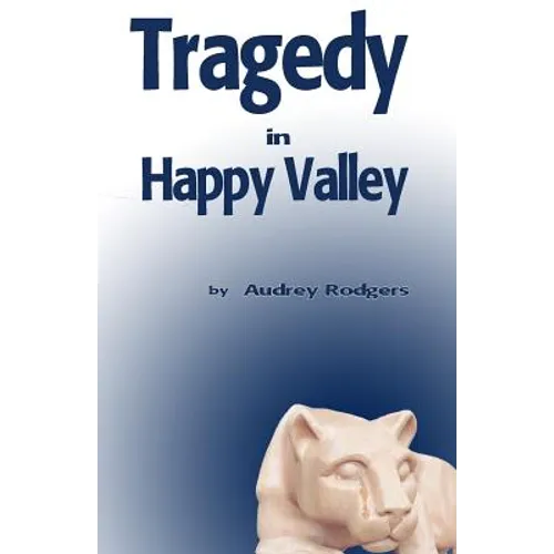 Tragedy in Happy Valley