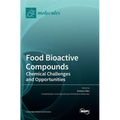 Food Bioactive Compounds: Chemical Challenges and Opportunities