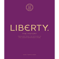 Liberty: The History - Luxury Edition: Treasure from the Archives of the London Department Store