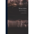 Walden: , or, Life in the Woods