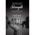 Investing from a Position of Strength: A High Net Worth Investor's Guide to Thriving in All Investment Climates