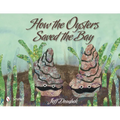 How the Oysters Saved the Bay