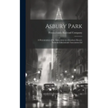Asbury Park; a Presentation of its Attractions as a Seashore Resort; National Educational Association Ed