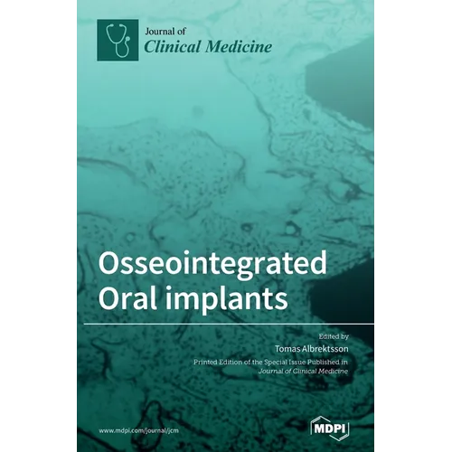 Osseointegrated Oral implants: Mechanisms of Implant Anchorage, Threats and Long-Term Survival Rates