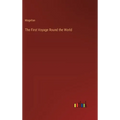 The First Voyage Round the World