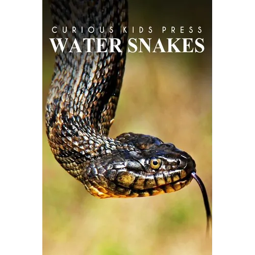 Water Snake - Curious Kids Press: Kids book about animals and wildlife, Children's books 4-6