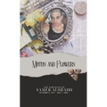 Moths and Flowers: The Writings of Samer Alshaibi, October 2, 1977 - May 1, 2006