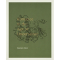Damien Hirst: Romance in the Age of Uncertainty