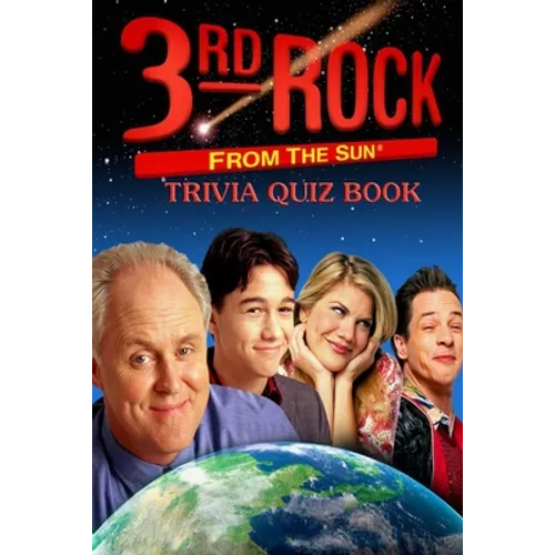 3rd Rock from the Sun: Trivia Quiz Book