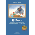 Silver: Una emotiva lección de educación financiera para niños y no tan niños