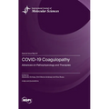 COVID-19 Coagulopathy: Advances on Pathophysiology and Therapies