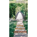 Walking the Steps of Cincinnati: A Guide to the Queen City's Scenic and Historic Secrets