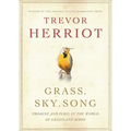 Grass, Sky, Song