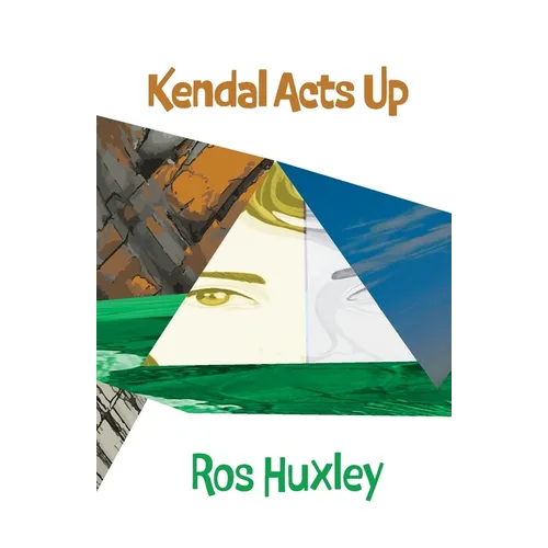 Kendal Acts Up