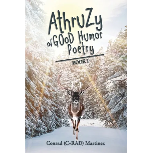AthruZy of GOoD Humor Poetry: Book I