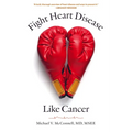 Fight Heart Disease Like Cancer