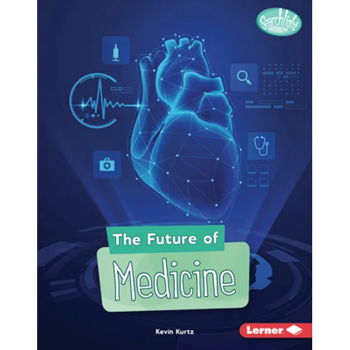 The Future of Medicine
