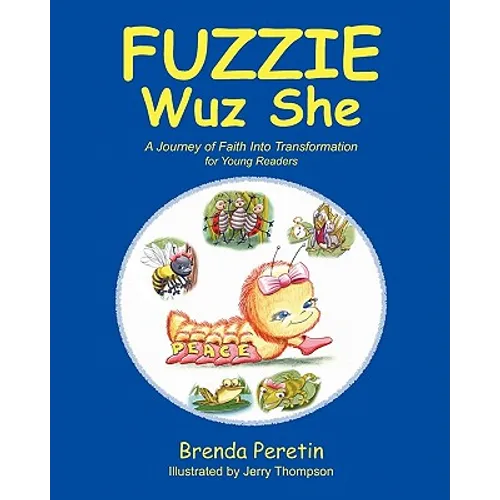 Fuzzie Wuz She: For Young Readers