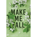 Make Me Fall