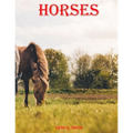 Horses: Illustrated huntseat Animal stallion inspirational genetics doctors woman diaries devotional comics' toddlers' anatomy