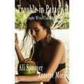 Trouble in Paradise: Trophy Wives Club book Four