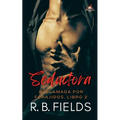 Seductora: Reclamada por Forajidos (Libro 2)