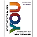 How the World Sees You: Discover Your Highest Value Through the Science of Fascination