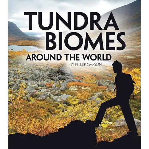 Tundra Biomes Around the World