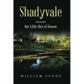 Shadyvale: Our Little Slice of Heaven